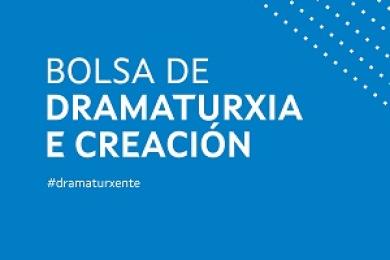 A Xunta coproducirá un espectáculo no marco da Bolsa de Dramaturxia e Creación impulsada polo Centro Dramático Galego e o sector teatral