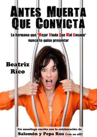 Beatriz Rico "Antes muerta que convicta"