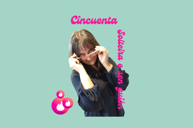 Cincuenta, solteira e sen guión