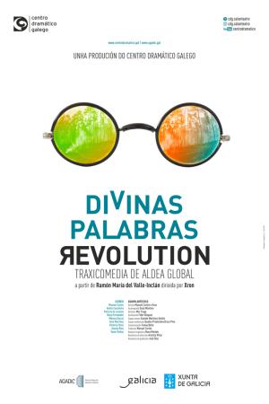 'Divinas Palabras Revolution' entra na recta final dos ensaios cara á estrea do 12 de abril en Santiago